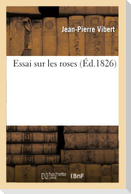 Essai Sur Les Roses 1826