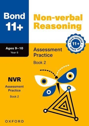 Palin, Nicola. Bond 11+ Non-verbal Reasoning Assessment Practice Papers Age 9-10 (Book 2) | For GL Assessment 2026 & other 11 plus exams. Oxford University Press, 2026.