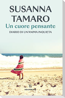 Un cuore pensante. Diario di un'anima inquieta