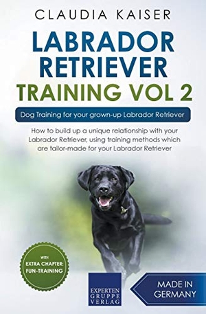 Kaiser, Claudia. Labrador Retriever Training Vol. 2 - Dog Training for your grown-up Labrador Retriever. Draft2Digital, 2020.