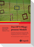 Das OPT-Pflegeprozess-Modell