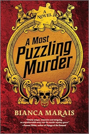 Marais, Bianca. A Most Puzzling Murder - A Quirky, Humorous Locked Room Murder Mystery with Riddles and Puzzles for the Reader to Solve. Mira Books, 2025.