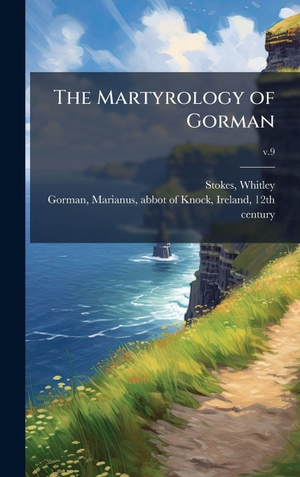 The Martyrology of Gorman. Tradd Street Press, 2025.