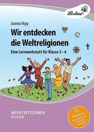Hipp, Jasmin. Wir entdecken die Weltreligionen - (3. und 4. Klasse). Lernbiene Verlag i.d. AAP, 2023.
