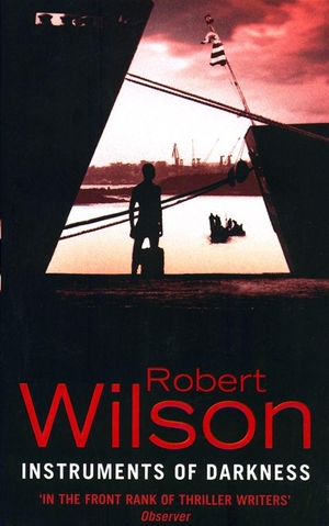 Wilson, Robert. Instruments of Darkness. HarperCollins, 1996.
