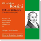 Mit List zum Ziele ( L'equivoco stravagante)