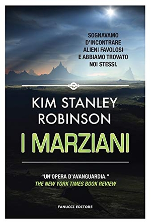 Robinson, Kim Stanley. I marziani. Fanucci, 2020.