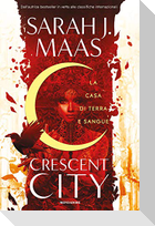 La casa di terra e sangue. Crescent City
