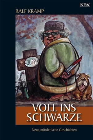 Kramp, Ralf. Voll ins Schwarze - Neue mörderische Geschichten. KBV Verlags-und Medienges, 2010.