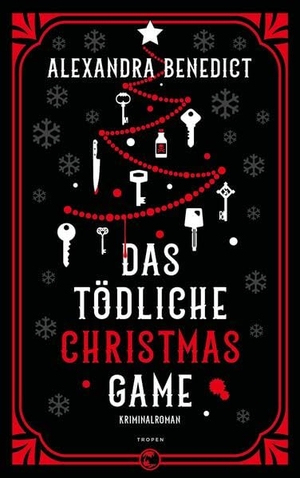 Benedict, Alexandra. Das tödliche Christmas Game - Kriminalroman. Tropen, 2025.