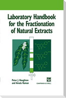 Laboratory Handbook for the Fractionation of Natural Extracts