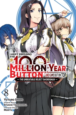 Tsukishima, Syuichi. I Kept Pressing the 100-Million-Year Button and Came Out on Top, Vol. 8 (Manga). Yen Press, 2026.