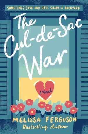 Ferguson, Melissa. The Cul-De-Sac War - A Small-Town Enemies-To-Lovers Rom-Com. Thomas Nelson, 2022.