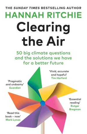Ritchie, Hannah. Clearing the Air - 50 big climate questions and the solutions we have for a better future. Random House UK Ltd, 2026.