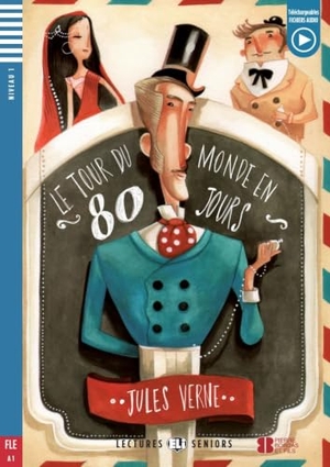 Verne, Jules. Le tour du monde en 80 jours - Französische Lektüre für das 1. und 2. Lernjahr. Gekürzt, mit Annotationen und Aufgaben.. Klett Sprachen GmbH, 2015.
