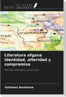Literatura afgana Identidad, alteridad y compromiso