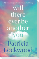 Will There Ever Be Another You