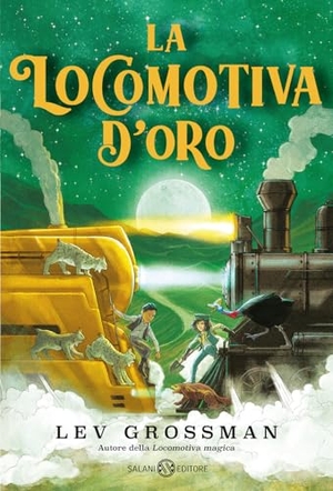Grossman, Lev. La locomotiva d'oro. Salani, 2025.
