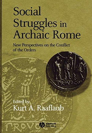 Raaflaub. Social Struggles Archaic Rome. John Wiley & Sons, 2005.
