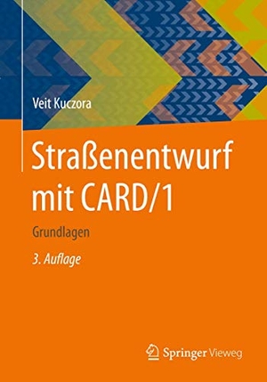 Kuczora, Veit. Straßenentwurf mit CARD/1 - Grundlagen. Springer Gabler, 2015.