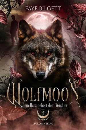 Bilgett, Faye. Wolfmoon - Sein Herz gehört dem Wächter. NOVA MD, 2026.