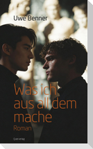 Was ich aus all dem mache