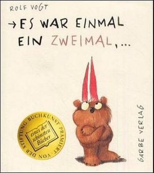 Vogt, Rolf. Es war einmal ein Zweimal. Garbe Verlag, 1995.