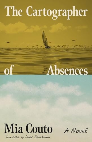 Couto, Mia. The Cartographer of Absences. Farrar, Straus & Giroux Inc, 2025.