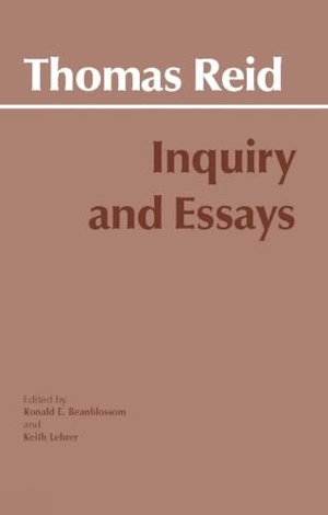 Lehrer, Keith / Thomas Reid. Inquiry and Essays. Hackett Publishing Co, Inc, 1983.