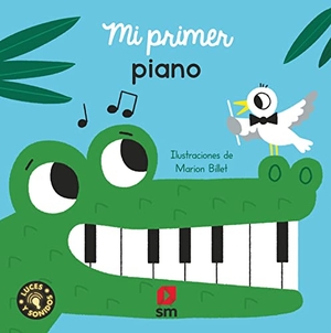 Tellechea, Teresa / Marion Billet. Mi primer piano. SM CESMA EDICIONES-TXT-, 2022.