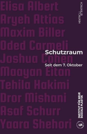 Wolkstein, Oded / Maayan Eitan et al (Hrsg.). Schutzraum - Seit dem 7. Oktober. Hentrich & Hentrich, 2024.