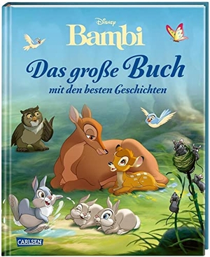 Disney, Walt. Disney: Bambi - Das große Buch mit den besten Geschichten - Vorlesebuch ab 3 Jahren mit dem Filmklassiker und weiteren Erzählungen. Carlsen Verlag GmbH, 2023.