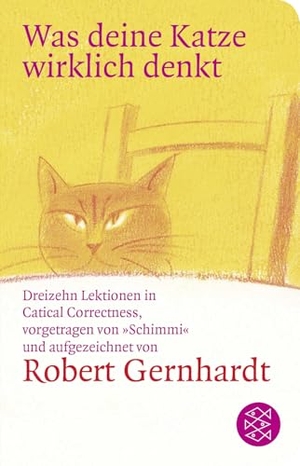 Gernhardt, Robert. Was deine Katze wirklich denkt. FISCHER Taschenbuch, 2015.
