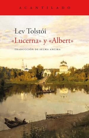 Tolstoi, Lev. Lucerna Y Albert. Batiscafo, 2024.