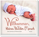 Willkommen, kleines Wunder Mensch