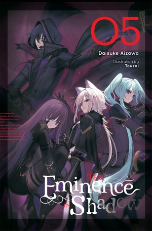 Aizawa, Daisuke. The Eminence in Shadow, Vol. 5 (Light Novel). Yen Press, 2024.