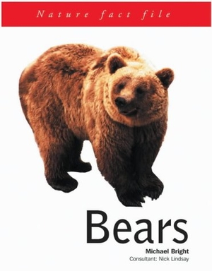 Bright, Michael. Bears. Southwater Publishing, 2002.