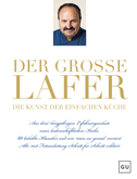 Der große Lafer- Die Kunst der einfachen Küche.