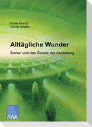 Alltägliche Wunder