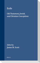 Exile: Old Testament, Jewish, and Christian Conceptions