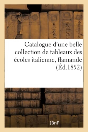 Simonet. Catalogue d'une belle collection de tableaux des écoles italienne, flamande. Hachette Livre, 2018.