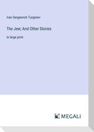 The Jew; And Other Stories
