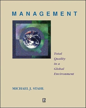 Stahl, Michael J / Stahl. Management - Total Quality in a Global Environment. Wiley, 1995.