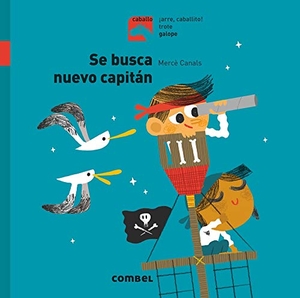 Canals, Mercè. Se Busca Nuevo Capitán. Editorial Casals S.A., 2020.