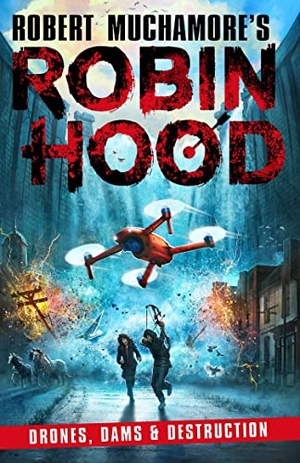 Muchamore, Robert. Robin Hood 4 - Drones, Dams & Destruction (Robert Muchamore's Robin Hood). Bonnier Books UK Limited, 2022.