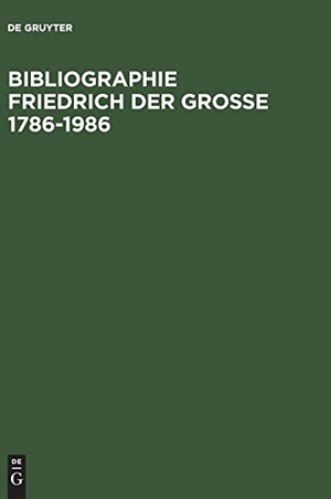 Henning, Eckart / Herzeleide Henning (Hrsg.). Bibliographie Friedrich der Grosse 1786-1986 - Das Schrifttum des deutschen Sprachraums und der Übersetzungen aus Fremdsprachen. De Gruyter, 1988.