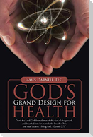 God's Grand Design for Health