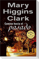 Camino Hacia El Pasado