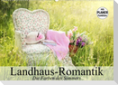 Landhaus-Romantik. Die Farben des Sommers (Wandkalender 2023 DIN A2 quer)