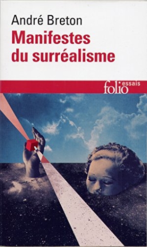Breton, André. Manifestes du surréalisme. Gallimard, 1985.